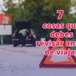 cosas que debes revisar en tu auto antes de viajar