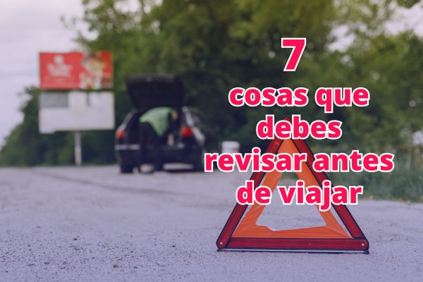 cosas que debes revisar en tu auto antes de viajar