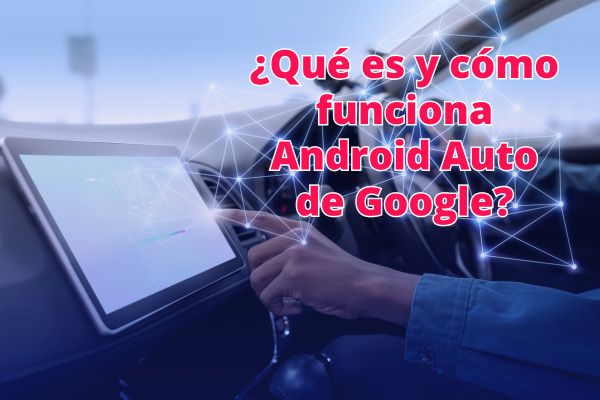Android Auto de Google