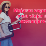 seguro gastos médicos mayores para el extranjero