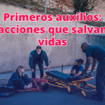 Primeros auxilios acciones que salvan vidas