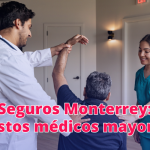 Seguros Monterrey gastos médicos mayores