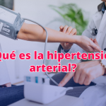 ¿Qué es la hipertensión arterial?